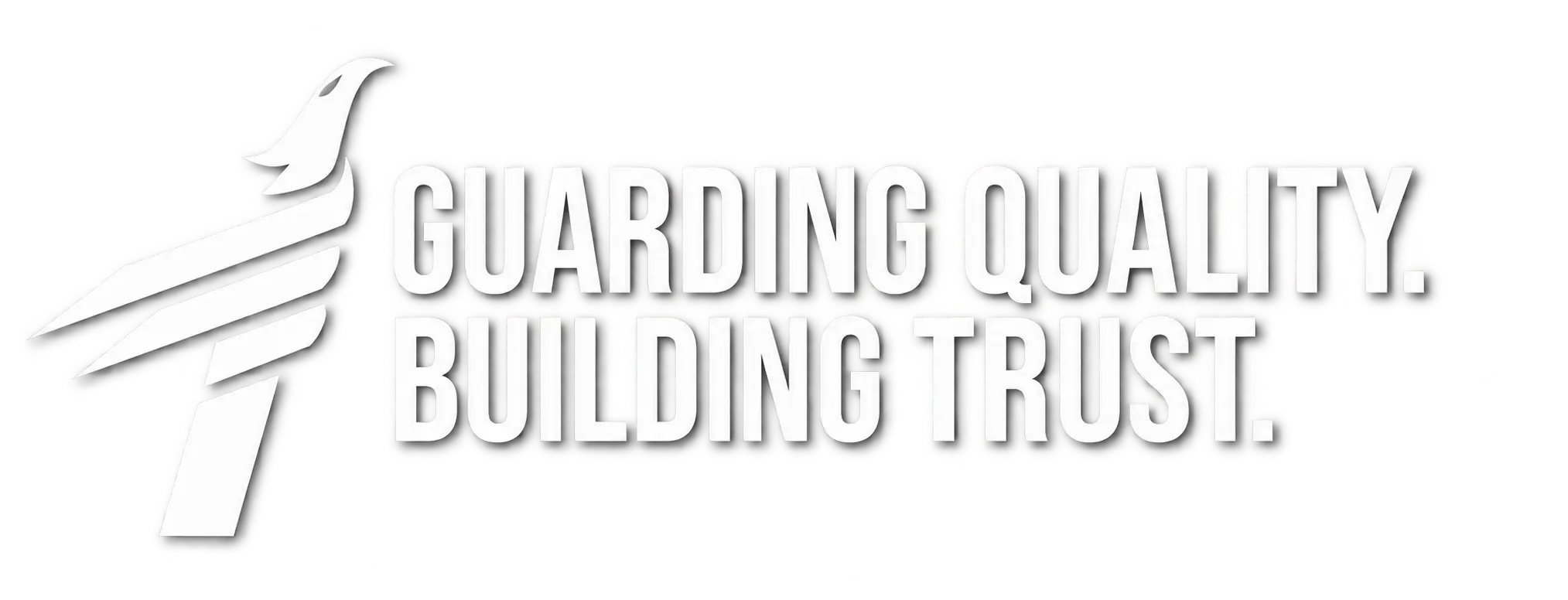 Guarding Quality. Building Trust.